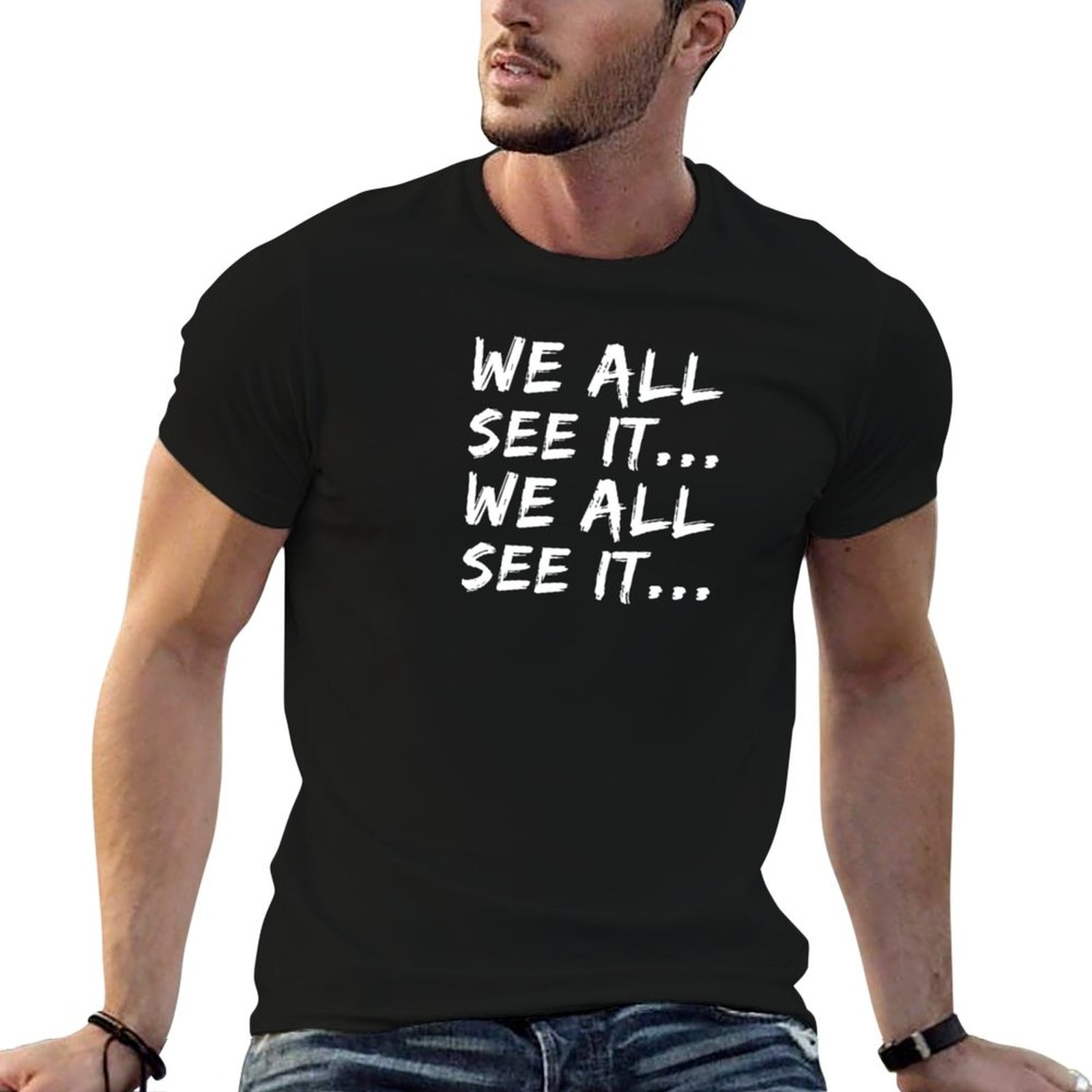 Wir sehen es alle. Wir sehen e – Commercial Shirt Printing Bewertung und Preis