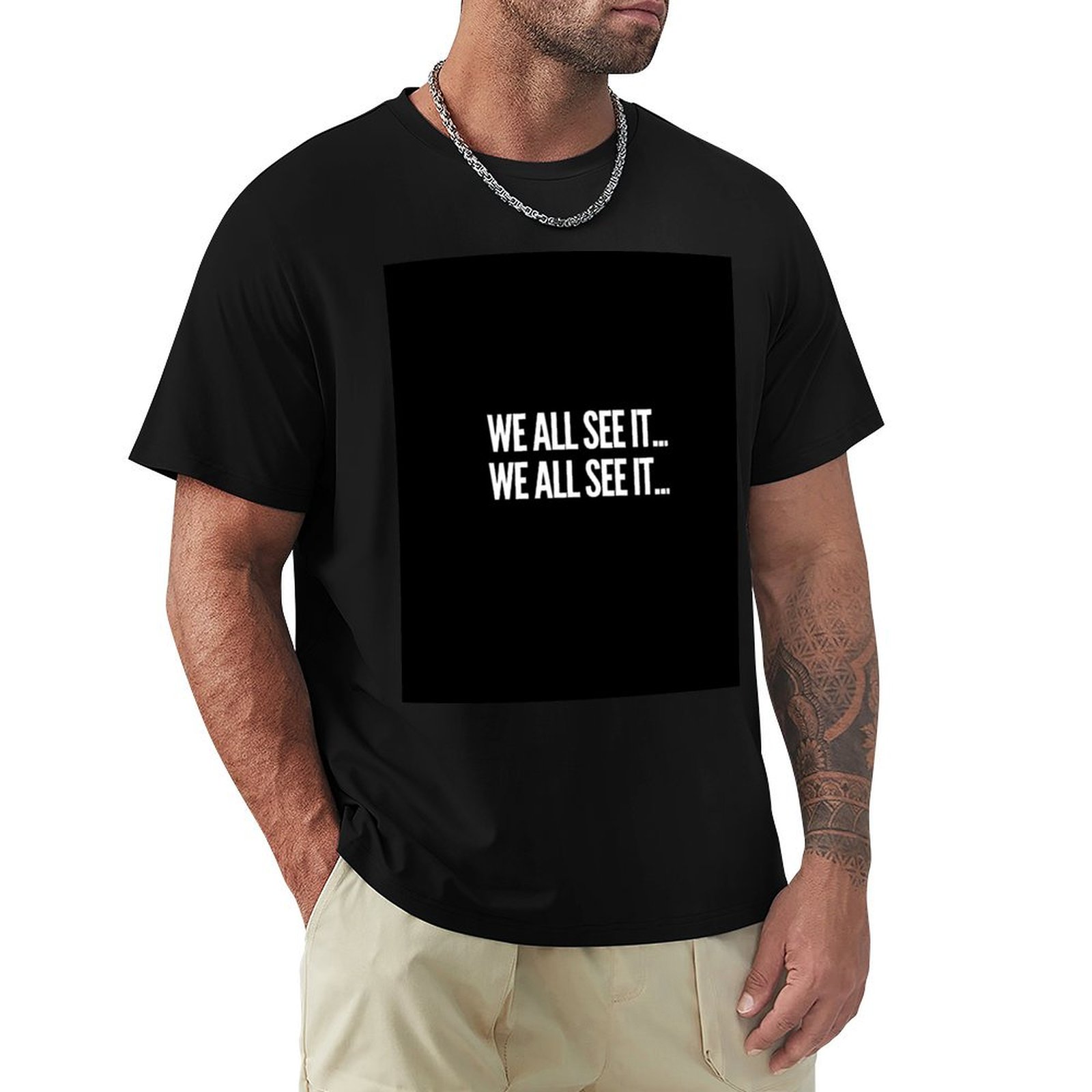 Wir sehen es alle. Wir sehen e – Commercial Shirt Printing Bewertung und Preis
